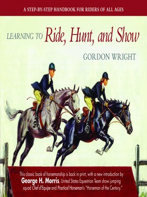 cover image of Learning To Ride, Hunt, And Show